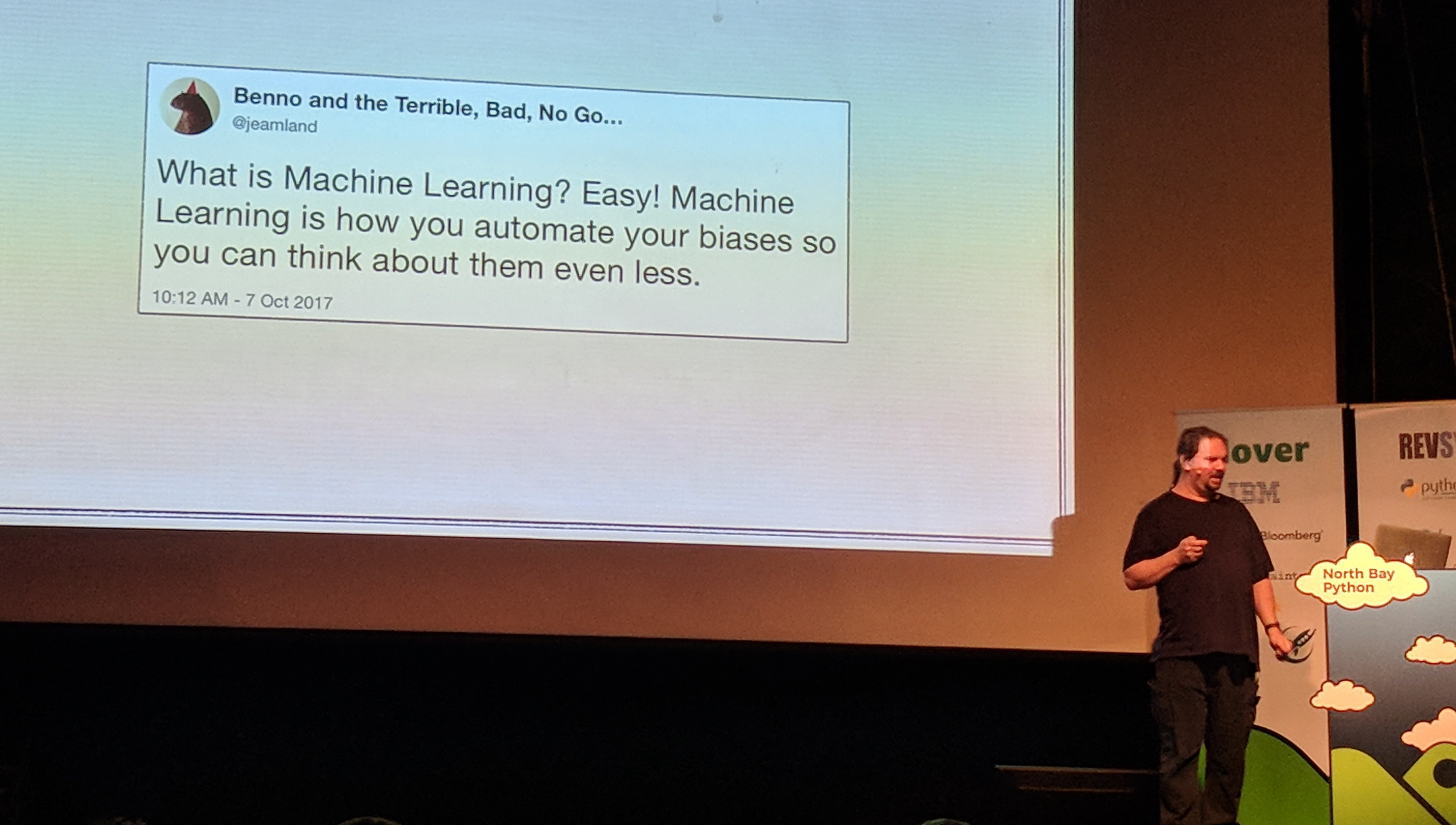 Tweet: "What is Machine Learning? Easy! Machine Learning is how you automate your biases so you can think about them even less."